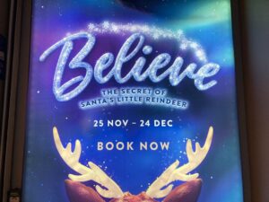 Image of Believe secret of Santa little reindeer above some reindeer ears at Bluewater shopping centre